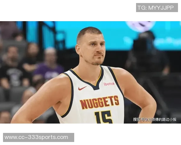 掘金半场落后尼克斯约基奇贡献全面表现穆雷首节火力全开唐斯受伤拼搏不止